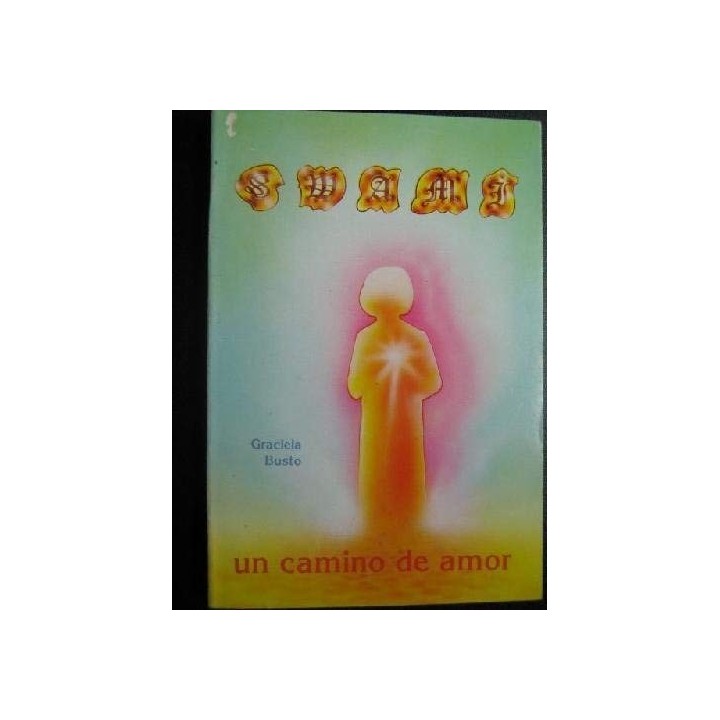 SWAMI. Un Camino De Amor